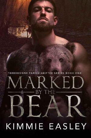 [Terrebonne Parish Shifters 01] • Marked by the Bear